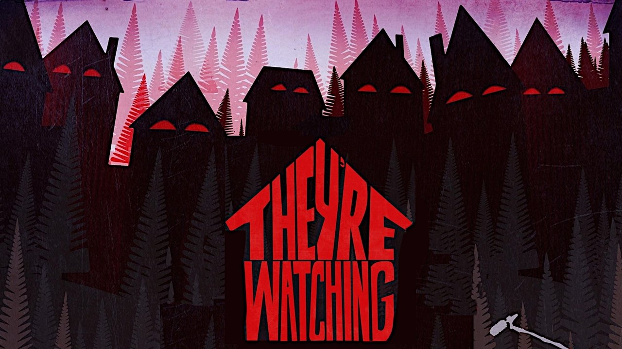 They're Watching (2016) backdrop artwork