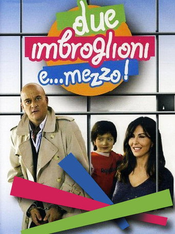 Due imbroglioni e... mezzo! (2007) movie poster