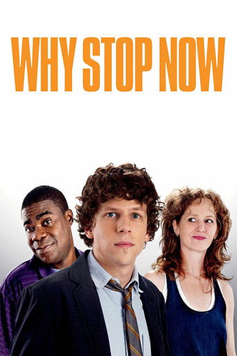Why Stop Now? (2012) movie poster