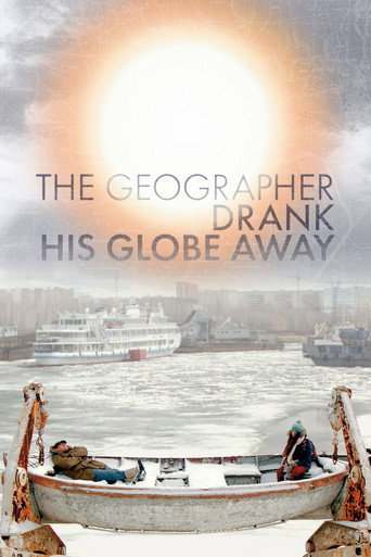 The Geographer Drank His Globe Away (2013) movie poster