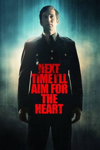 Next Time I'll Aim for the Heart (2014) movie poster