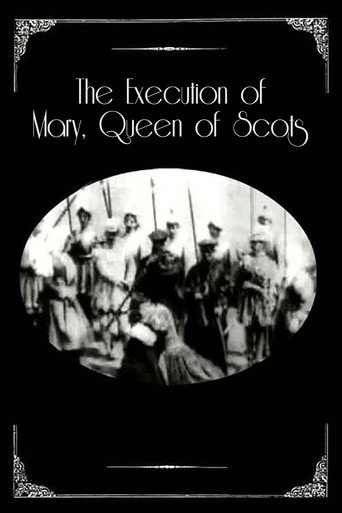 The Execution of Mary, Queen of Scots (1895) movie poster