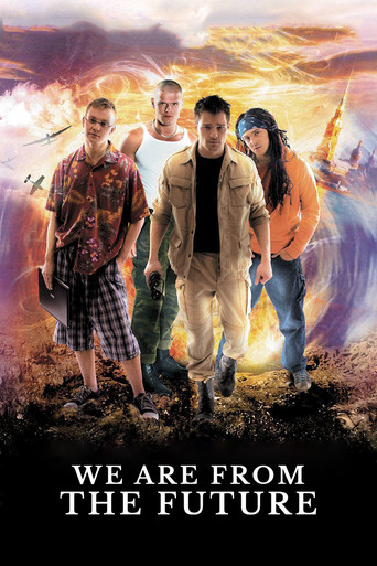 We Are from the Future (2008) movie poster