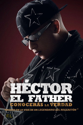 Héctor el Father: Conocerás la verdad (2018) movie poster