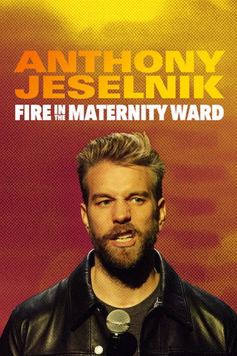 Anthony Jeselnik: Fire in the Maternity Ward (2019) movie poster