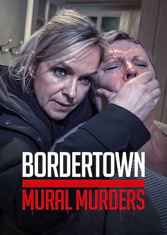 Bordertown: The Mural Murders (2021) movie poster