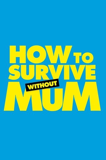 How to Survive Without Mum (2023) movie poster
