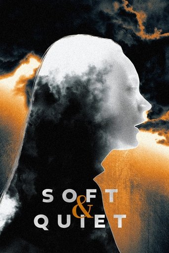 Soft & Quiet (2022) movie poster