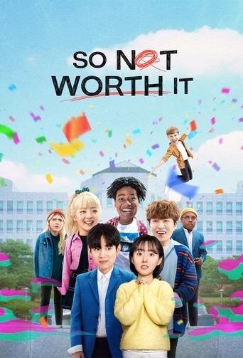 So Not Worth It (2021) TV series poster