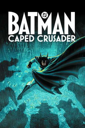 Batman: Caped Crusader (2024) TV series poster