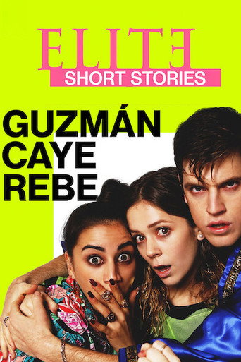 Elite Short Stories: Guzmán Caye Rebe (2021) TV series poster