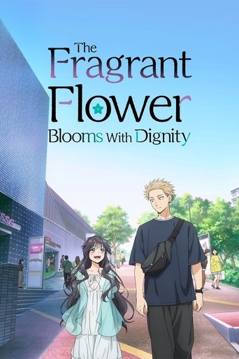 The Fragrant Flower Blooms with Dignity (2025) TV series poster