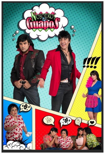 Nosotros los Guapos (2016) TV series poster
