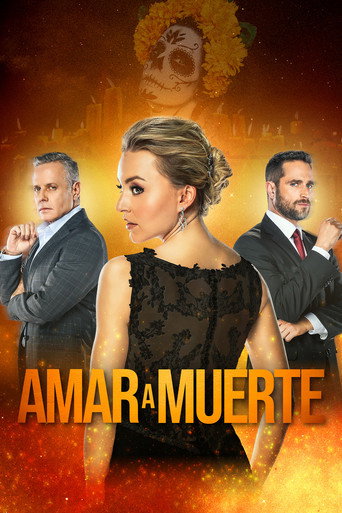 Amar a Muerte (2018) TV series poster