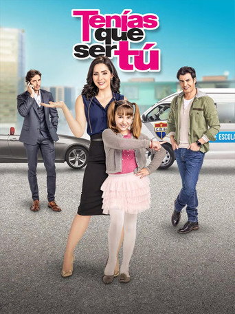 Tenías que ser Tú (2018) TV series poster