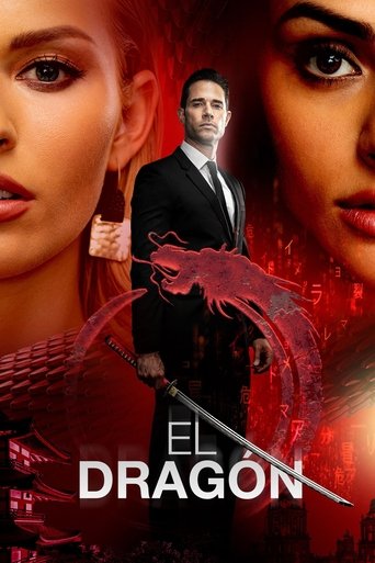 El Dragón: Return of a Warrior (2019) TV series poster
